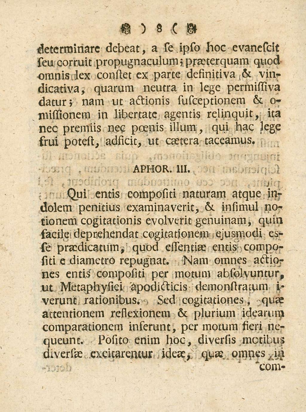 , -Jt 8 determinare debeat, a se ipso hoc evaneseit seu corruit propugnaculum; praeterquam quod omnis.