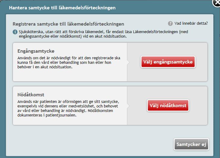 Läkemedelsförteckningen Legitimerad vårdpersonal utan förskrivningsrätt får välja mellan två typer a vsamtycken: Källa: