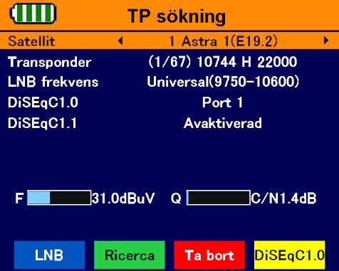 Meny TP-sökning 6.4 Sök transponder Välj med knapparna och ut den satellit som du vill söka transponder på. Tryck på knappen OK. Du har nu möjlighet att växla satellit med knapparna och.