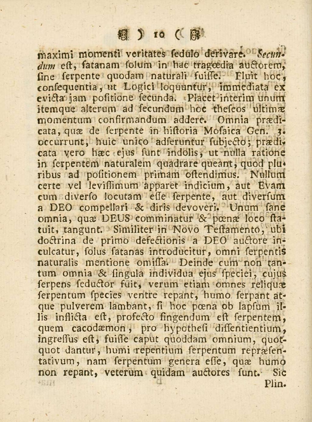 10 maximi momenti veritates sedulo derivare. tecuh* dum est, satanam solum in bae tragoedia auctorem, sine serpente quodam naturali suiue.