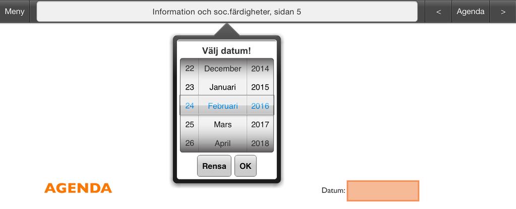 Instruktion Grundbok 2016-02-25 14 Klicka i fältet (den oranga ramen) för att mata in önskade värden. Aktuellt fällt blir då fyllt (orange) och en dialogruta för inmatning visas. Bild 16.