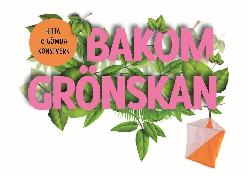 Mera prova på nyheter: Snart, 2 juni 2018, är det vernissage för Bakom Grönskan konstorientering längs Kärleksstigen. 10 konstverk kommer under sommaren att gömma sig i Galgbergets naturreservat.