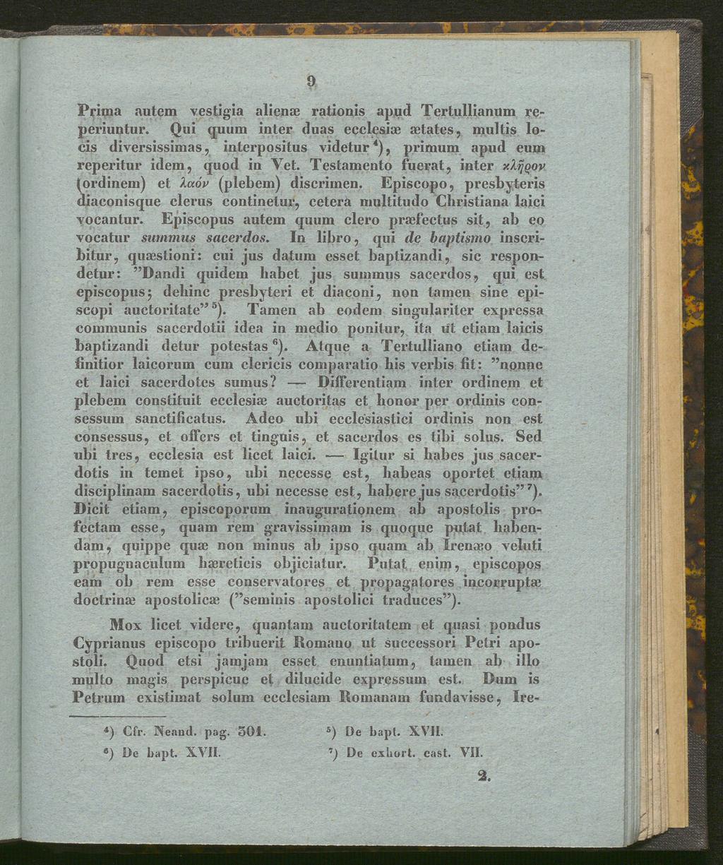 9 Prima autem vestigia alienae rationis apud Tertullianum reperiuntur.