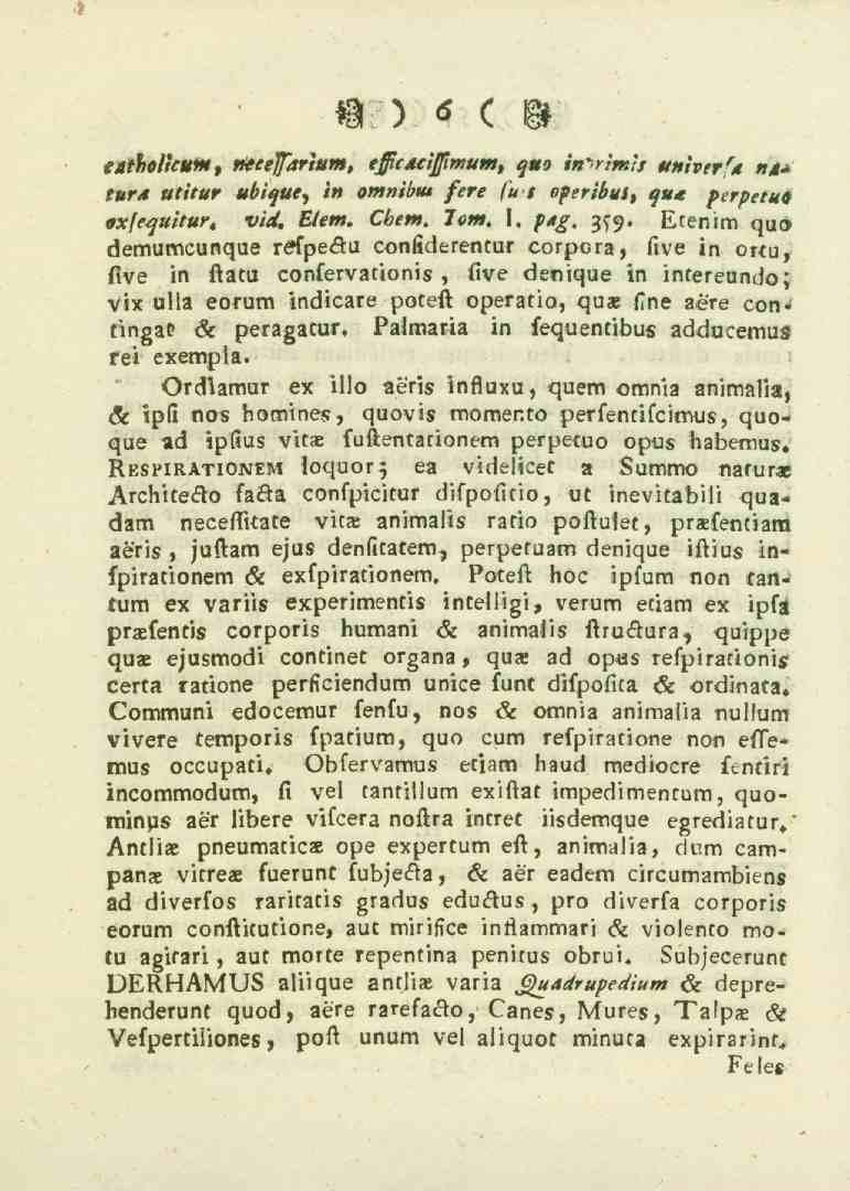 O)6 c M s<.tss/,'s<,a», neeeffartum. eas<«-,am<,, qno in^rimls ttniverfa «F< 5»^F utitur _.i»,'^«e, in omnibtu fere /i,, o^s^«/, qu*t perpetuo oxfequitur, v,«i_/e»,. t76e»,. Jom. I. pag. 3^9.