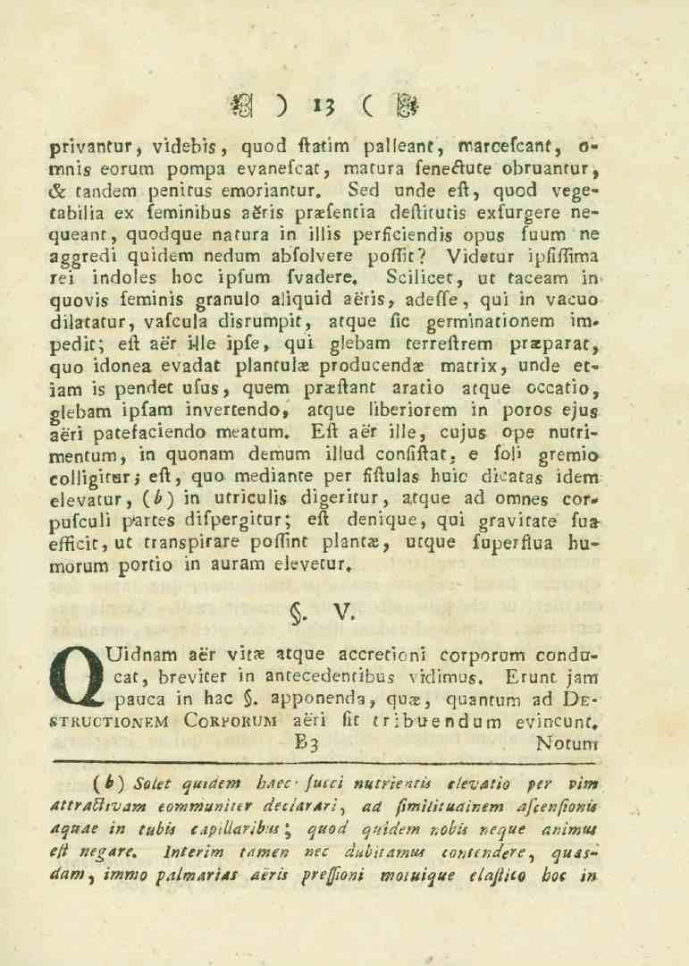 ) '3 c M privantur, videbis) quod ftatim palleant, marcefcant, o- mnis eorum pompa evanefcat, macura feneclute obruanfur, H tandem penitus emoriantur.