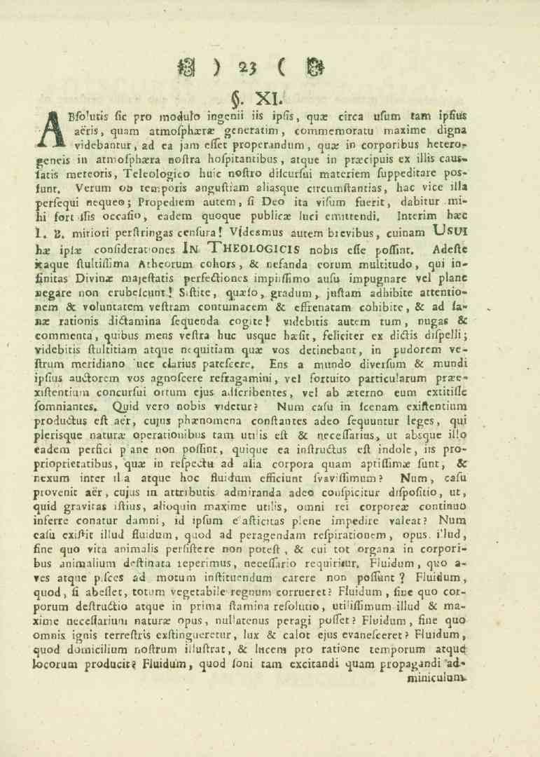 ) 2z ( W. XI. ABfblutis /-^ fic pro mo«lulo ingenii jiz aeris,qu..m ipfis, qux circa ulum tam ipfius.m, 2tmospl.2:l_s videbantur, gcn.ralim,.<.mm.mo.2tu m^ximc digna 2<l e2 j_m citct properandum, aux in corporibus ncrerugeneis in 2tmosi,N2?