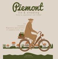 Piemont : viner, vinodlare, lokala specialiteter PDF