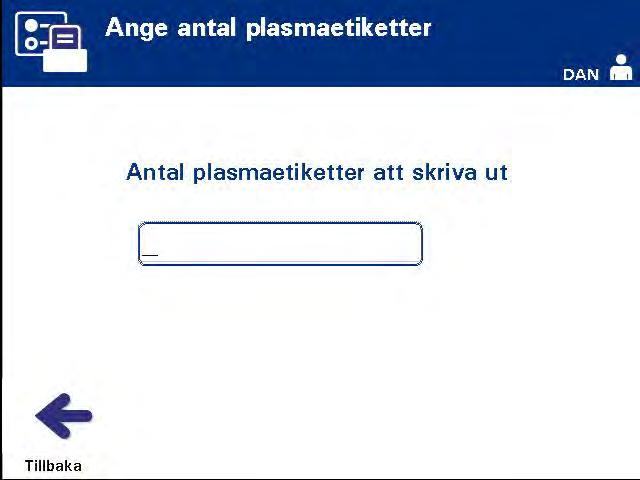 Kapitel 3 Beskrivning av belysningsinstrumentet Avsnitt 3.7 Belysningsinstrumentets inställningar Markera Trombocyter eller Plasma med pilknapparna. Välj komponent med knappen Ange.