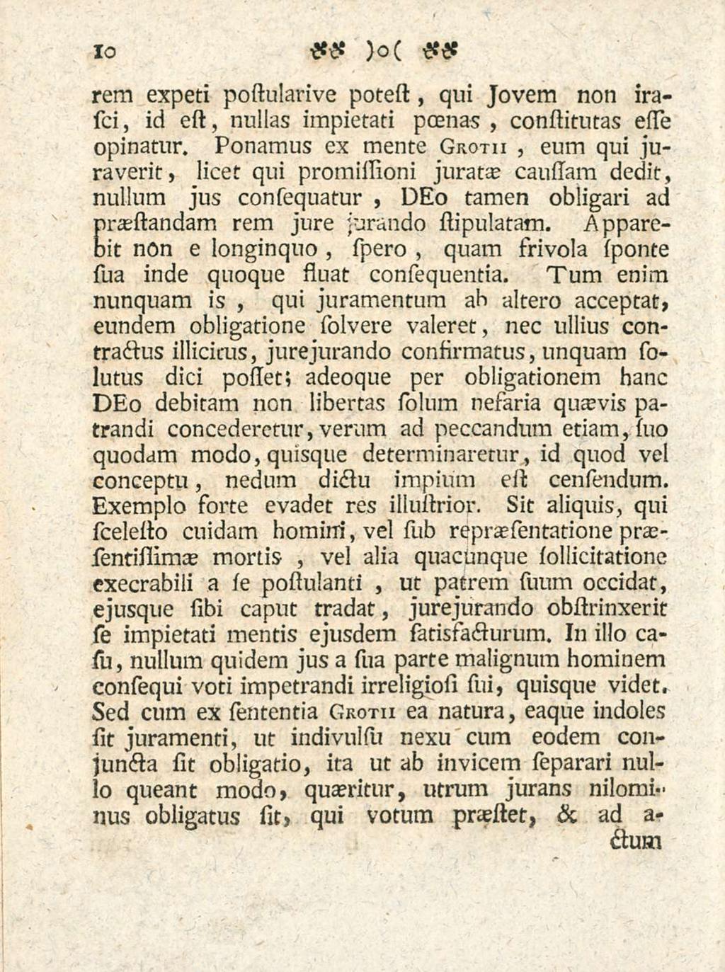 * 10 rem expeti postularive potest, qui Jovem non irasd, id est, nullas impietati poenas, consiitutas essie opinatur.