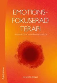 Emotionsfokuserad terapi : att förstå och förändra känslor PDF