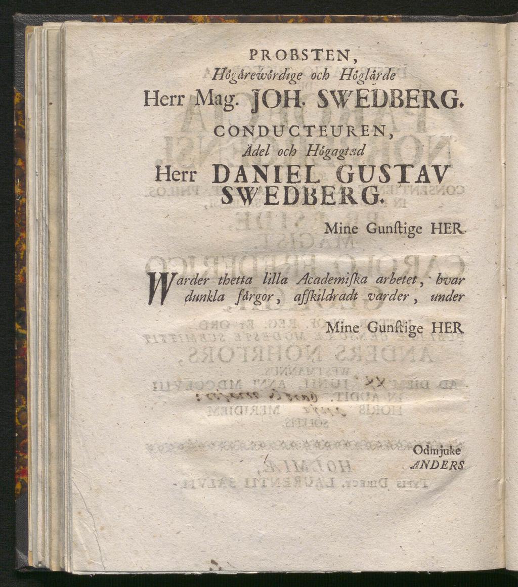 PROBSTEN, Hågårewårdtge och Håglårde Herr Mag. JOH. SWEDBERG. CONDUCT EUREN, Ädel och Hogagteid Herr DANIEL GUSTAV SWEDBERG.