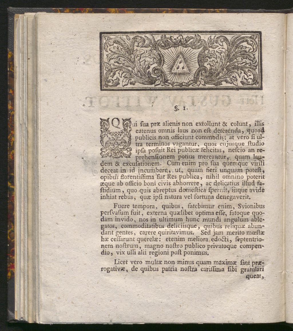 ffii fua prac alienis non extollunt & colunt, illis eatenus omnis iaus noneft deterénda, quoad publicis non officiunt commodis; at vero fi ul tra terminos vagantur, quos cnjusque ftudio ipfa pofuit
