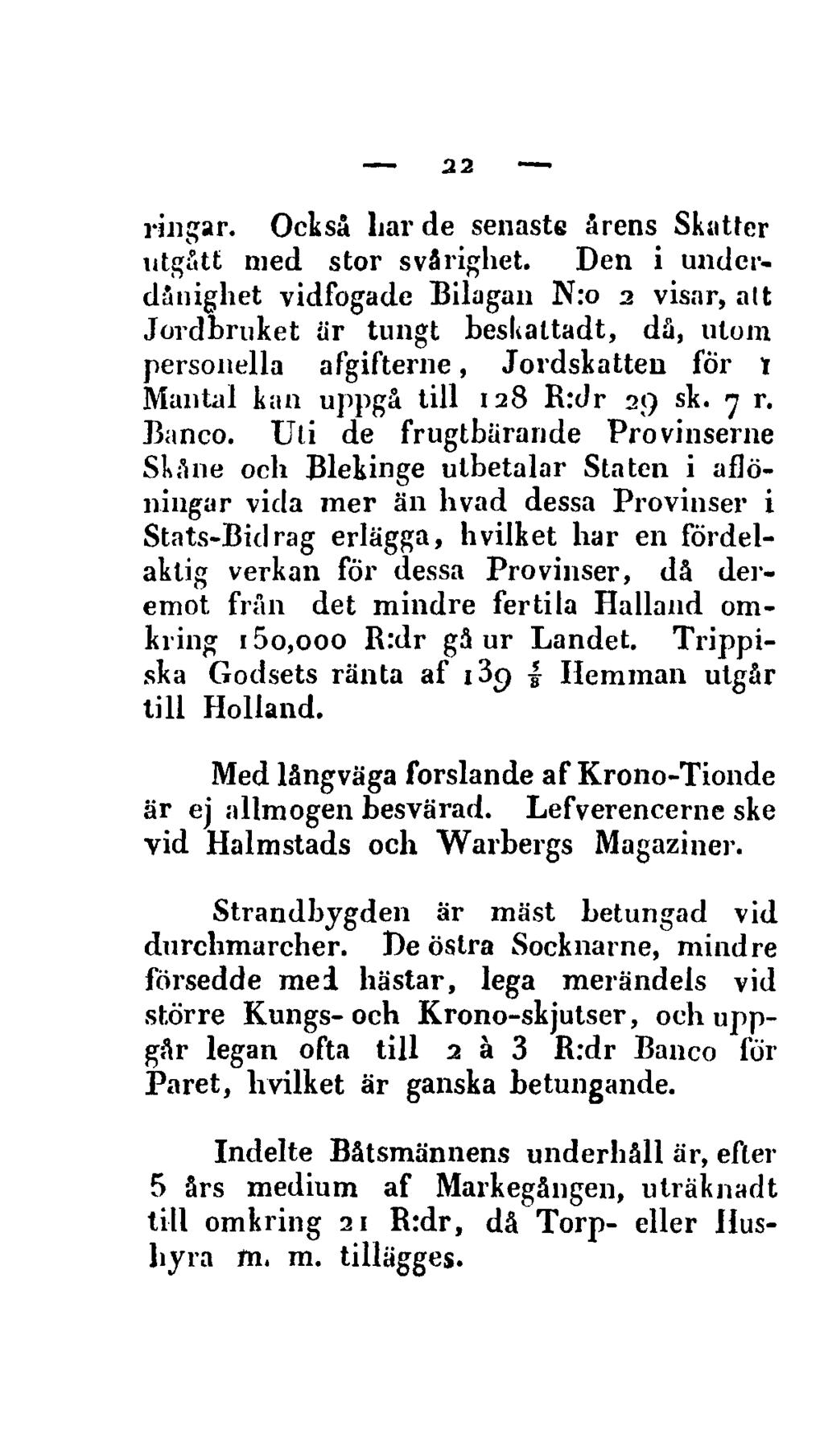 22 ringar. Också liar de senaste årens Sksitfer utgått med stor svårighet.