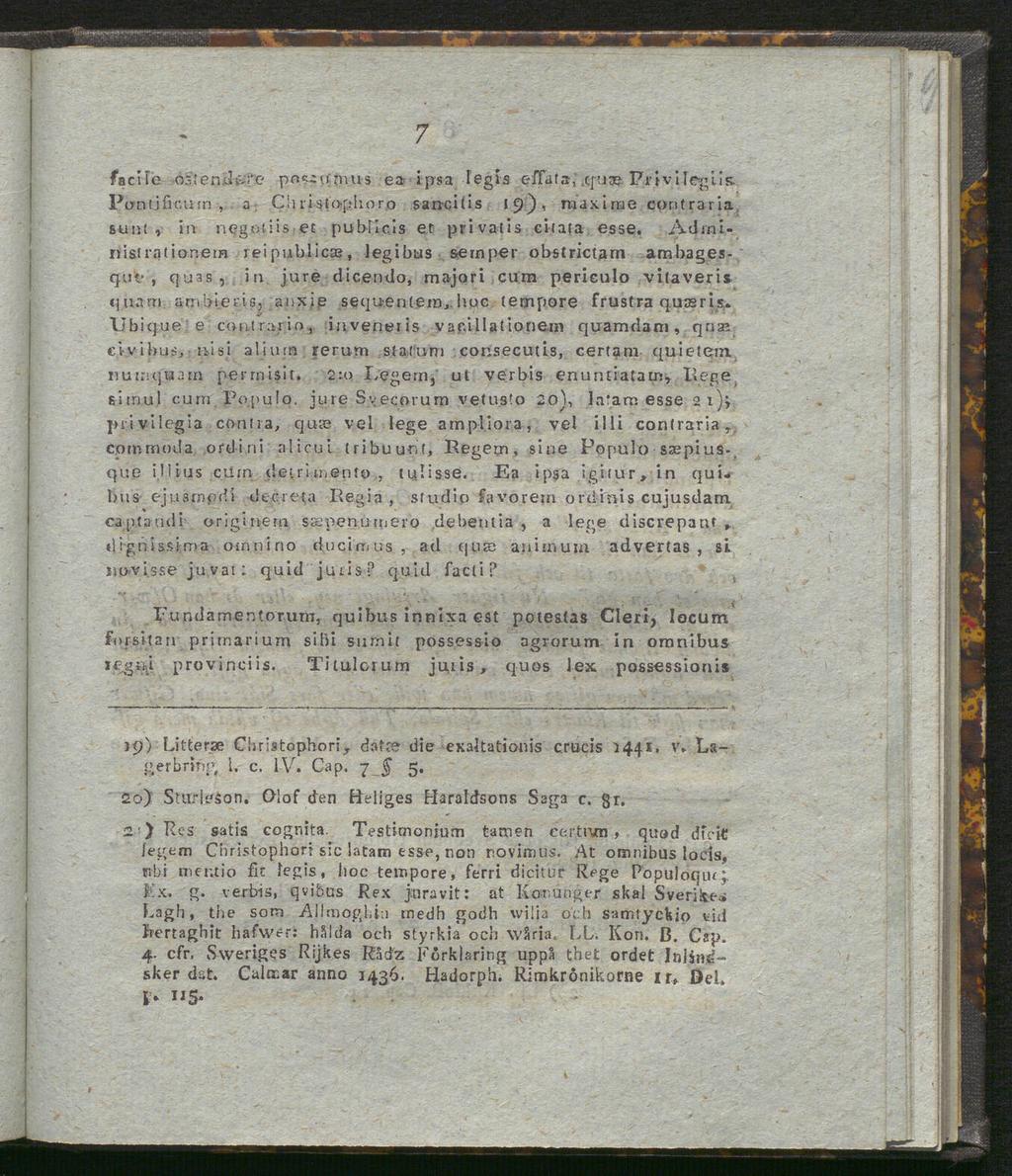 7 facilc ostend&re po«u mus ea ipsa legis effata,.cfuse. Frivilegiis Pirniificum, a Cluistophoro sancitis 19)' roax-inae contraria sunt, in- negodis et publicis et privatis citata esse.