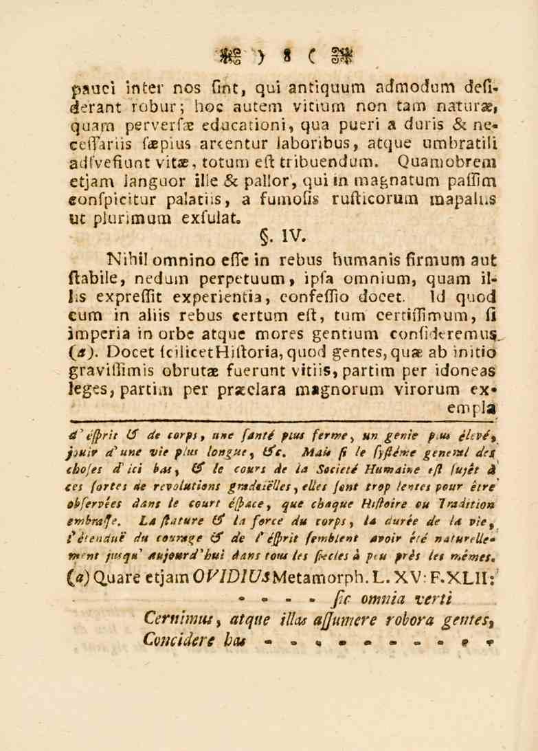 8 Id quod cum in aliis rebus certum ett, turn eerrissimum, ii imperia in orbc atque mores gentium confideremuz! (H). Doeet fcilicet!