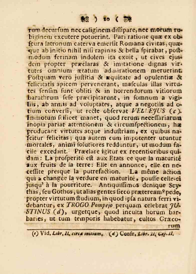 10 Tum decurfum neccaliginemdiflipare,necmorum su» biginera excutere potuerint.
