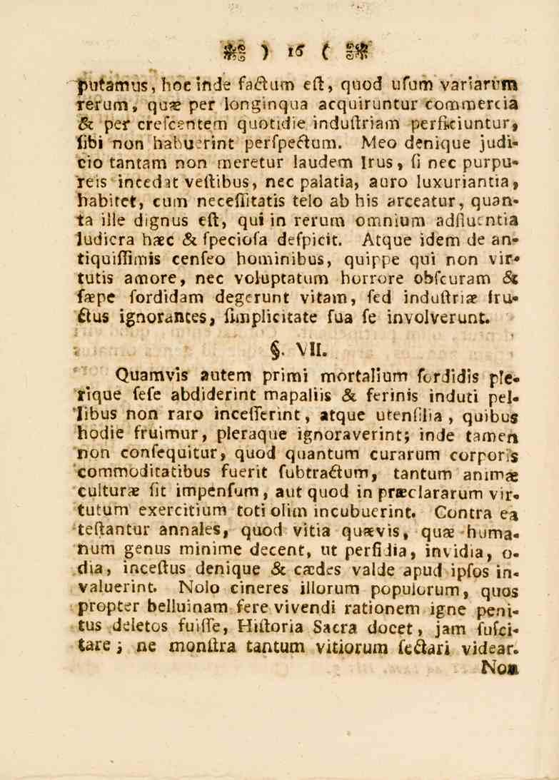 M ) t 5t M Putamus, hoeinde f^kum ett, quod ufum variarbm Terum, gu«per longinqua acquiruntur commercia s. per crefcentem quotidie induttriam perfkiuntur, Wi non hahu_rint perfpe6tum.