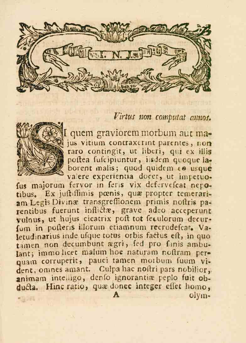 ' Virtus non com^tttat minoi. quem graviorem morbum aut ma«jus vitium concrzx.