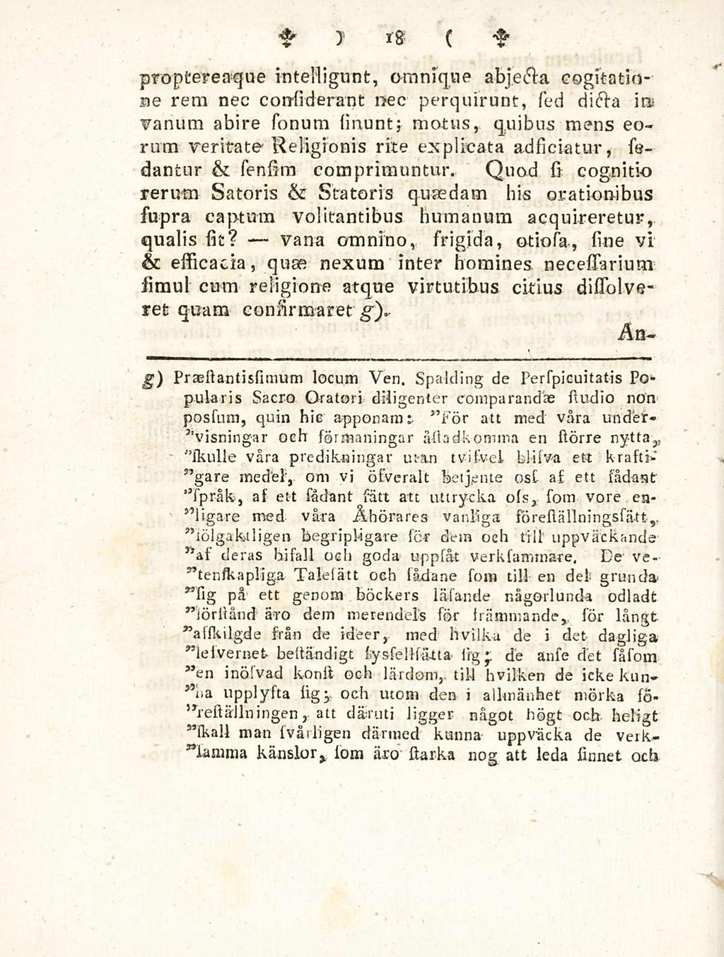 ' "Ikulle vana 18 de proptereaque intelligunt, omnique abjecta cogitatione rem nec considerant nec perquirunt, sed dicta ia vanum abire simum sinunt; motus, quibus mens eorum veritate Religionis rite