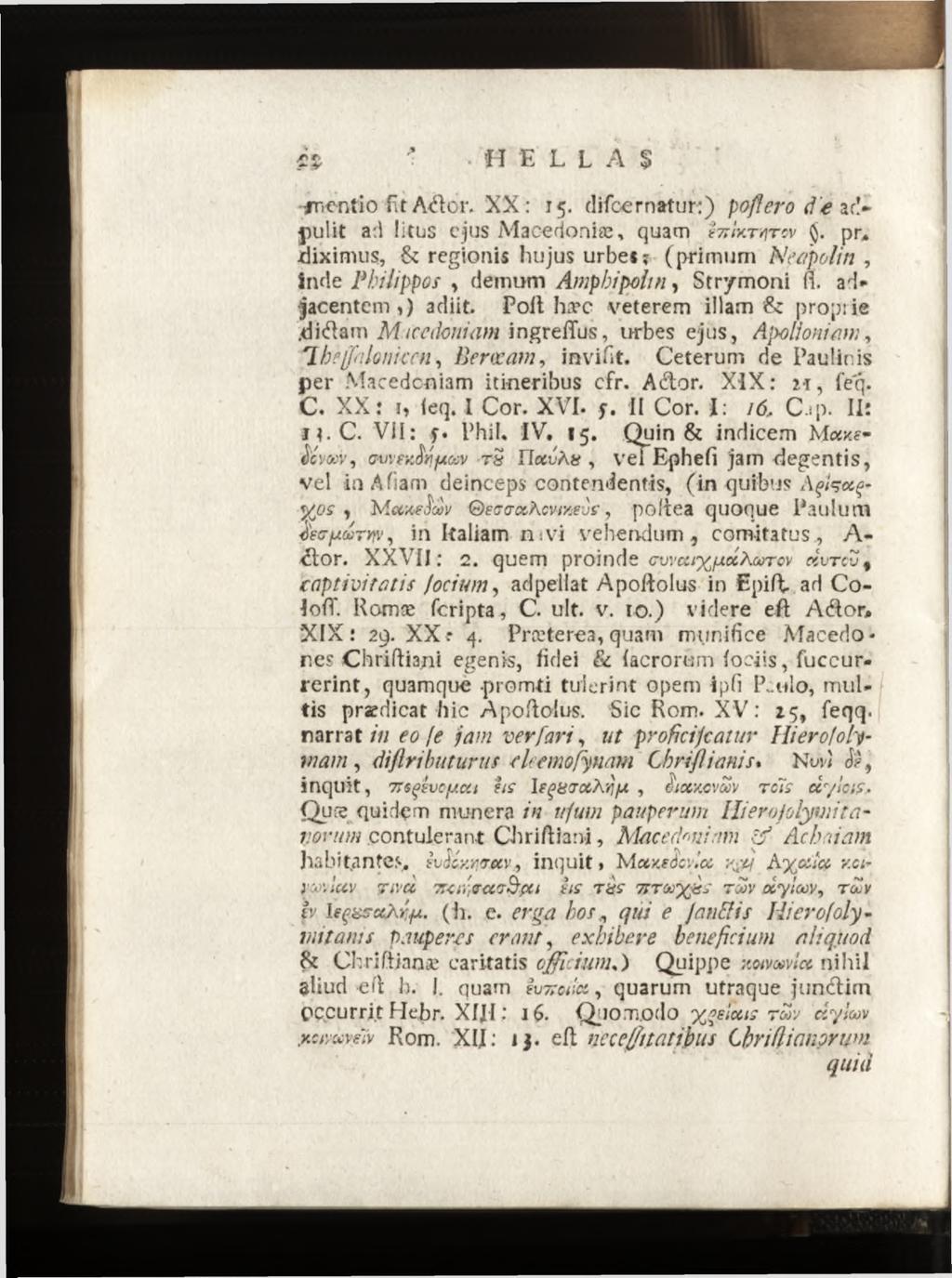 frantio fit Ador. XX : 15. difoernatur:) poflero d e adpulit ad litus cjus Macedonia;* quam hru-mrov $. pr.