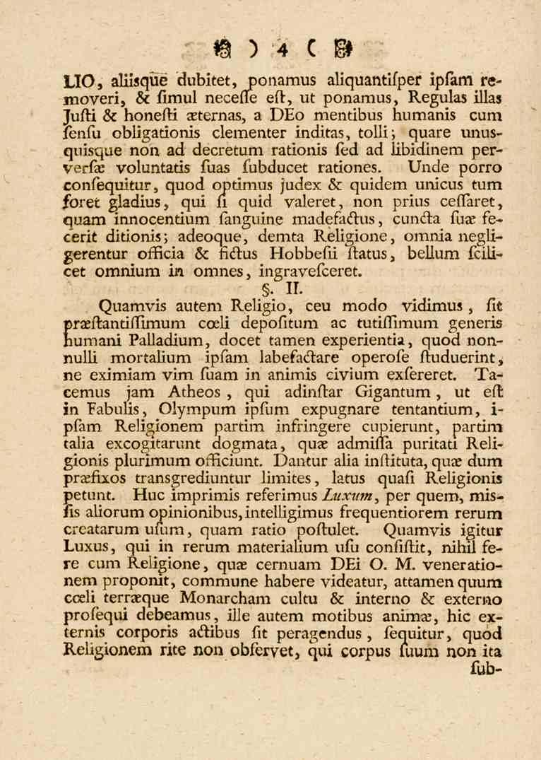 O )?4\> ( M uo, aliisqué dubitet,ponamus aliquantifper ipfam removeri, öc limul necelle eft, vt ponamus, Regulaz illas Jufti öc bonefti a_ternas, a DEo mentibus humanis cum lenfu obligadonis