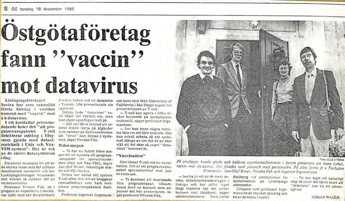 SECTRAS HISTORIA 37 Tidiga i kampen mot cyberbrott Året är 1986. Redan då låg Sectra långt fram i kampen mot cyberbrott.