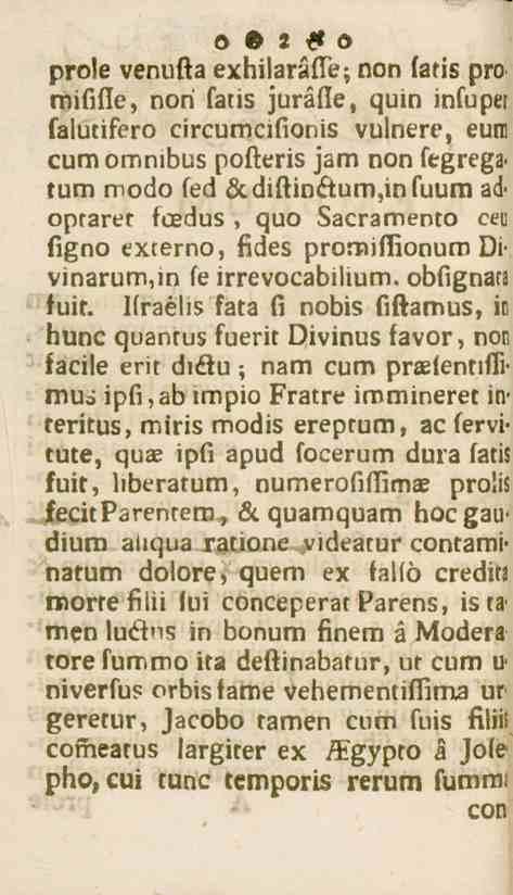 2 prole venufta exhilaråffe; non (aris pro mififie, non lalis juralle, quin infupet falutifero circumcilinnis vulnere, euni cumomriibus posteris jam non fegrega> tum modn fed &diftin