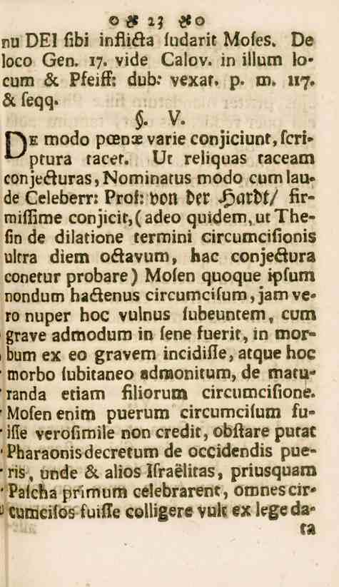 23 nu DEI fibi infiida (udarit Mofes. ve loco Gen. 17. vide Calov. in illum lo» cum K Pfeiff: dub: vexar. p. m.»17. öl feqq.. V. s>e modo pcenx varie conjiciunt,fcri» "-^ptura tacer.