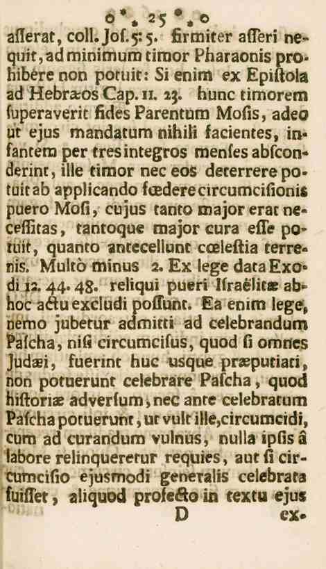 25 asserat, coll.jof^. firmiter afteri nequit,ad minimumtimor Pharaonis pro» bibere non potuit: Si enim ex Epiltola ad Hebra-os Cap. n. 2;.