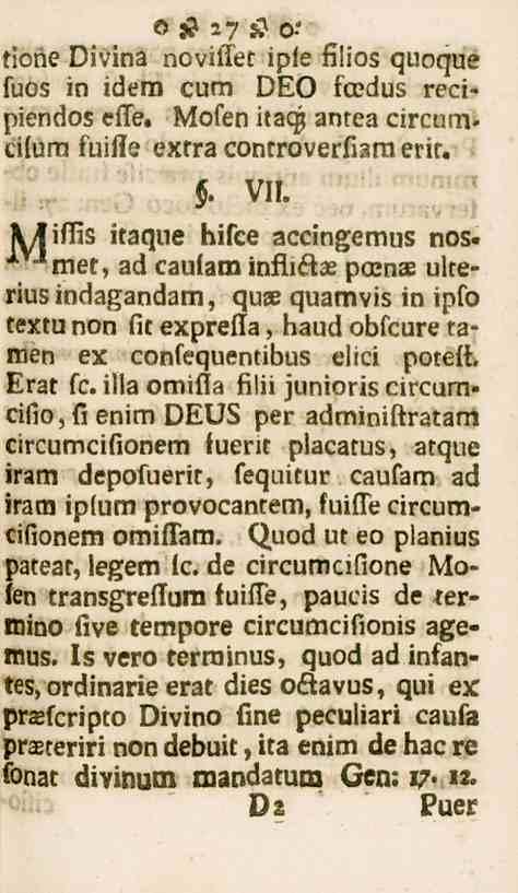 27 tiorie Divina noviffet iple filios quoque fuos in idem cum DEO fa?dus recipiendos elfe. Mofen itaqj antea circum» cilum fuisse extra controverfiam erit. $. VII. VLilfis itaque hifce accingemus nos.