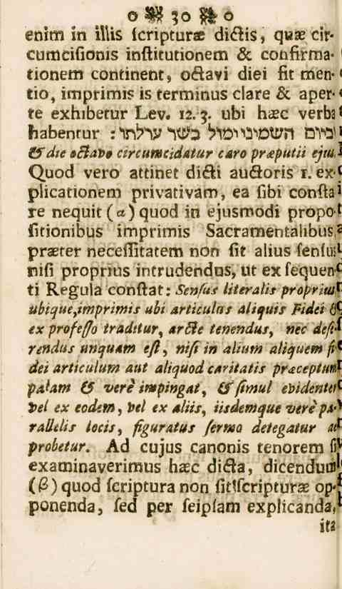 30 enim in Ms lcripturae di<3is, qua? cir» cumcifionis inftitutionem A confirmationem continent, oétavi diei fit men-1 tio, imprimis is terminus clare & aper < te exhibetur Lev. 12.3. übi h«c verbz> fiabenrur :IN^ *W>3 DW Cfdie $ctat><9cirr.