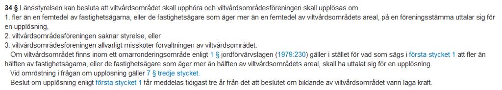 ÖstervålaViltvårdsområde 2018-05-07 F. Peter Eriksson upplösning av viltvårdsområde Styrelsen konstaterar att informationen i motionen inte är korrekt.