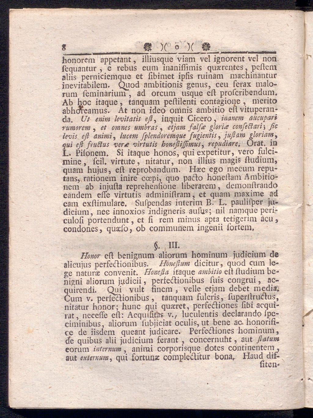 s «)( β χ honorem appetant, illiusgue viam vel ignorent vel non fequantur, e rebus eum inaniflimis quaerentes, peilem aliis perniciemque et iibimet ipiis ruinäm machinantur inevitabilera.