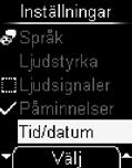 Bekanta dig med mätaren och blodprovstagaren 1 Exempel Grundläggande hantering 4 Öppna en meny 4 Med Välj (tryck på -knappen) väljer du det markerade alternativet Tid/datum i menyn Inställningar.