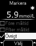 Övrigt, Före måltid och Efter måltid Utföra ett blodsockertest Om du vill lägga till ytterligare en markör till testresultatet, ska du upprepa
