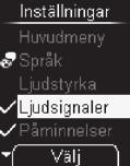 5 Ändra inställningar 5.4 Ställa in ljudsignaler I menyn Ljudsignaler kan du aktivera eller inaktivera pipsignaler, pipsignalen vid påminnelser och ljudläge.