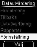 Utvärdera testresultat på en dator 7 7.1 Välja förinställning Du kan bestämma vad mätaren ska göra efter att du har slagit på den och du ansluter den till datorn.
