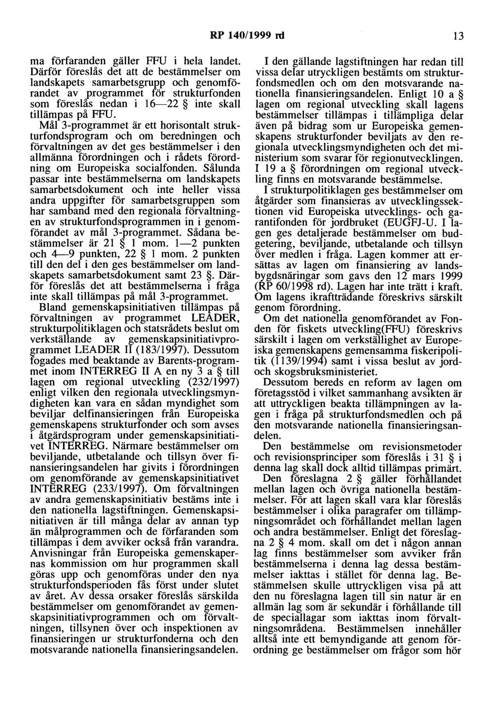 RP 140/1999 rd 13 ma förfaranden gäller FFU i hela landet.