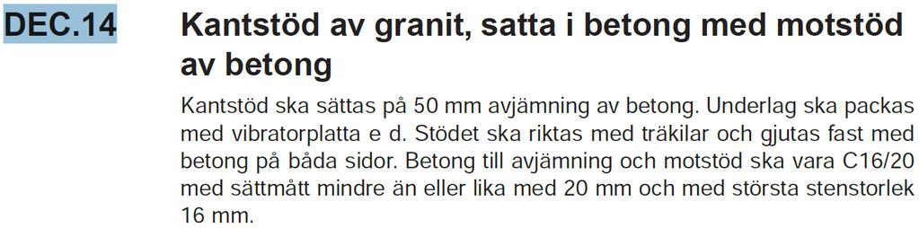 8.3 Bilaga 3 Utvärdering av uppföljningsmall i projekt Under 2016 genomfördes en uppföljning med föreslagen Excel mall. Uppföljningen genomfördes på momentet DEC.