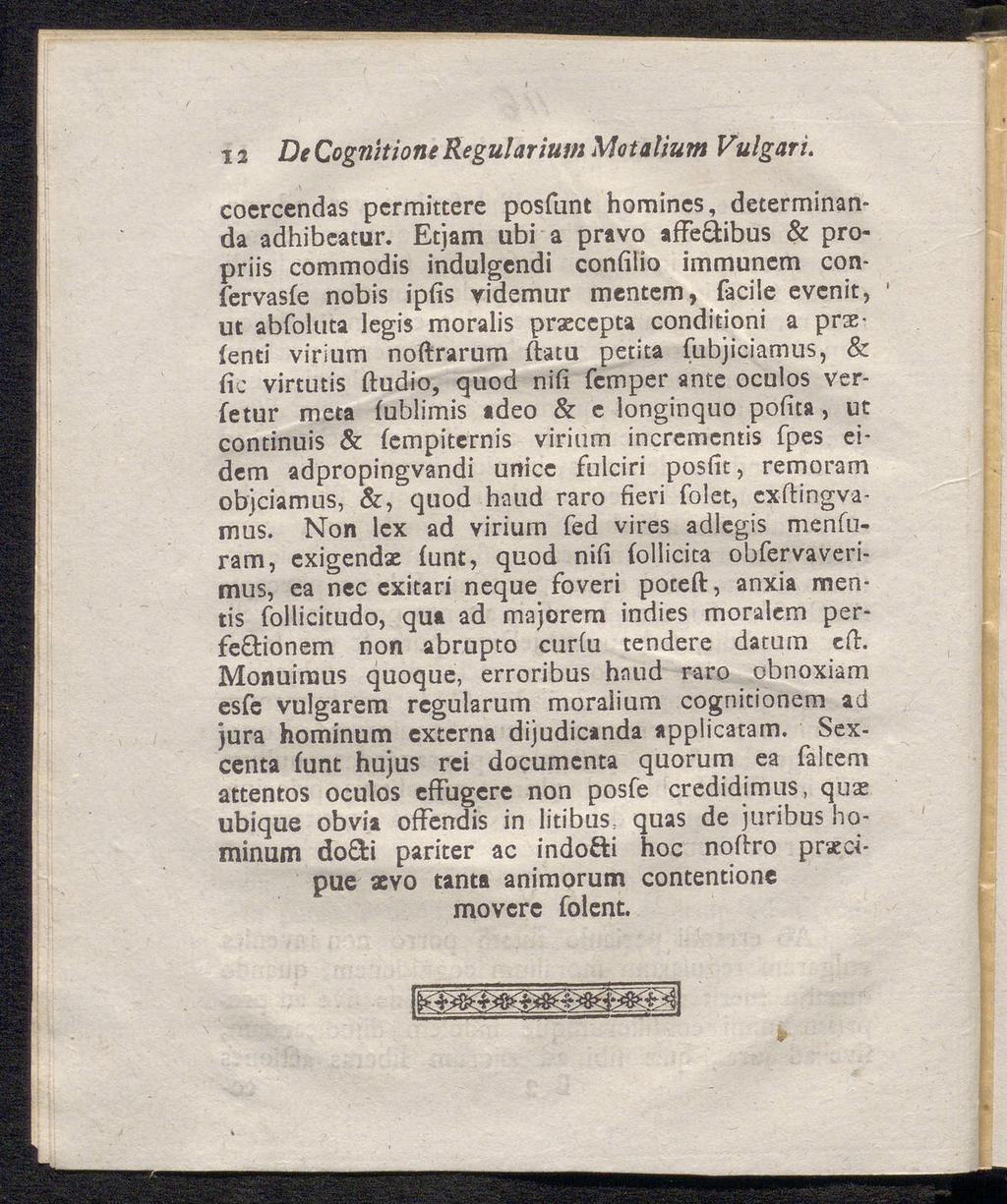 12 De Cognitione Regulärtum Motalium Vulgaris cocrcendas permittere posfunt homincs, determinanda adhibeatur.