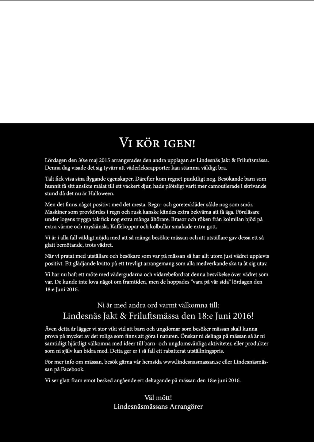 En gemytlig dag för den som älskar naturen och vill ge sin nästa generation chansen att känna detsamma!