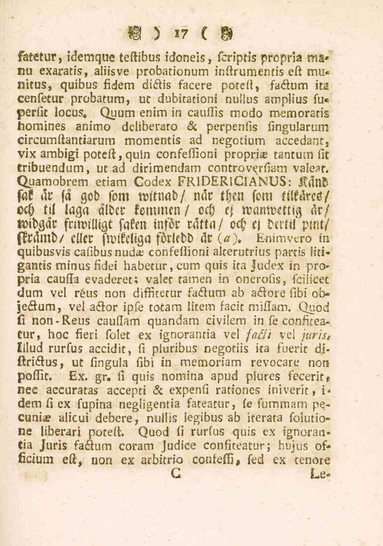 fiatetur, idemque teftibus idoneis, scri'pti's prcpria ma* nu exaratis, aliisve probationum inftrumen.