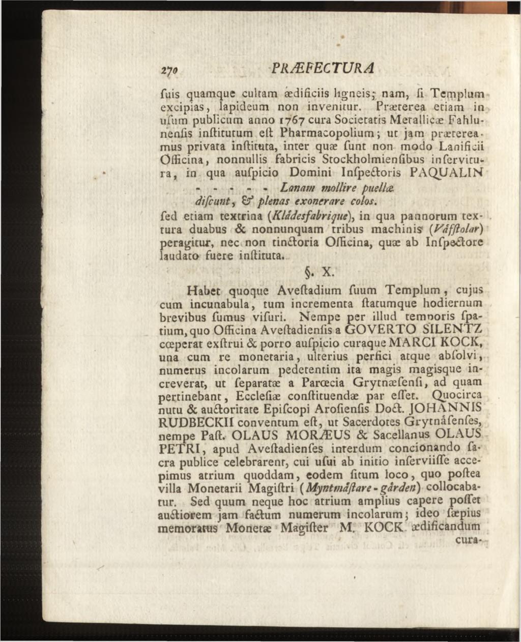 fuis quamque cultam aedificiis ligneis; nam. Ii Templum excipias, lapideum non invenitur.