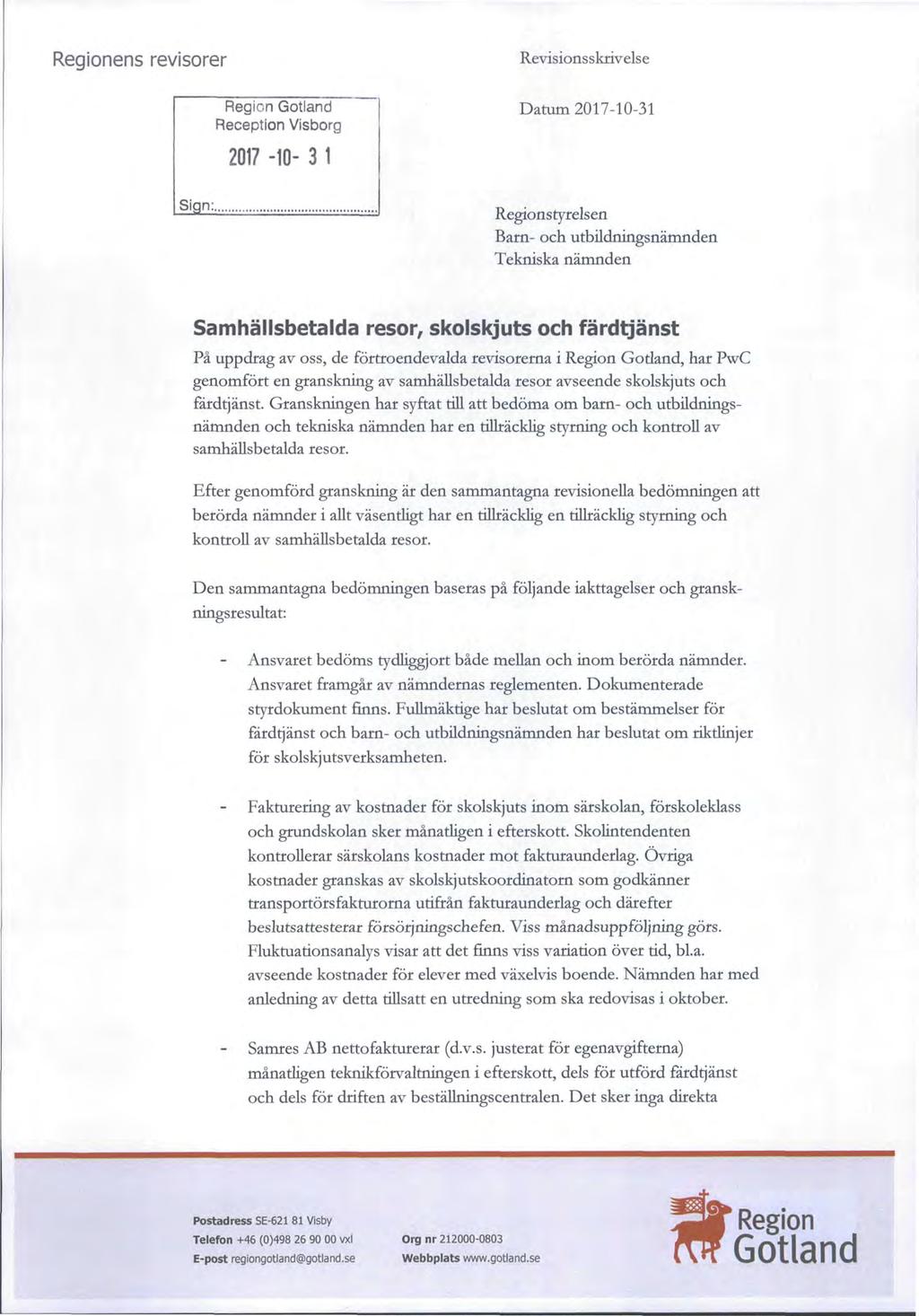 Regionens revisorer Revisionsskrivelse Regien Gotland Reception Visborg Datum 2017-10-31 2017-10- 3 1 Sign:.