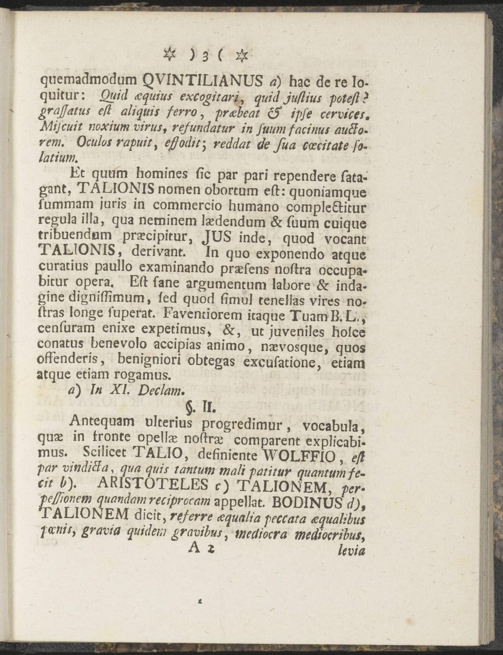 ) 3 ( # quemadmodum QVINTILIANUS a) hac dc re loquitur: Quid <equius excogitari, quid jußius potefl?