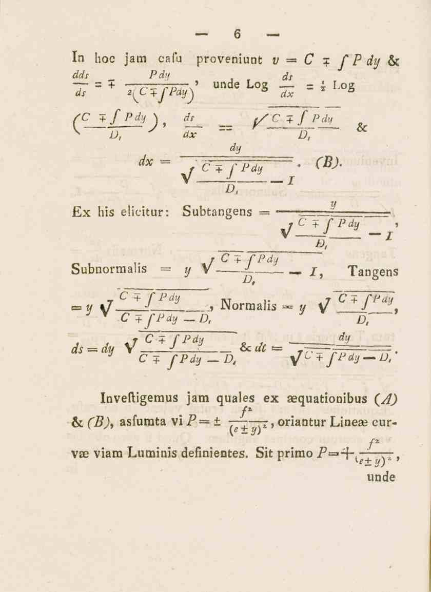 6 In hoc jam cafu proveniunt v = C x fp dy & dds P dit ds T- + V'-'2 V7_-"s' unc*e Log -i l.oe _fj ö cto»«rfc +y -ftfy) SC +/Pdy\ ds yre +/Pdu D, dx =" D, dy dx =,-r+fpdy =- CB).