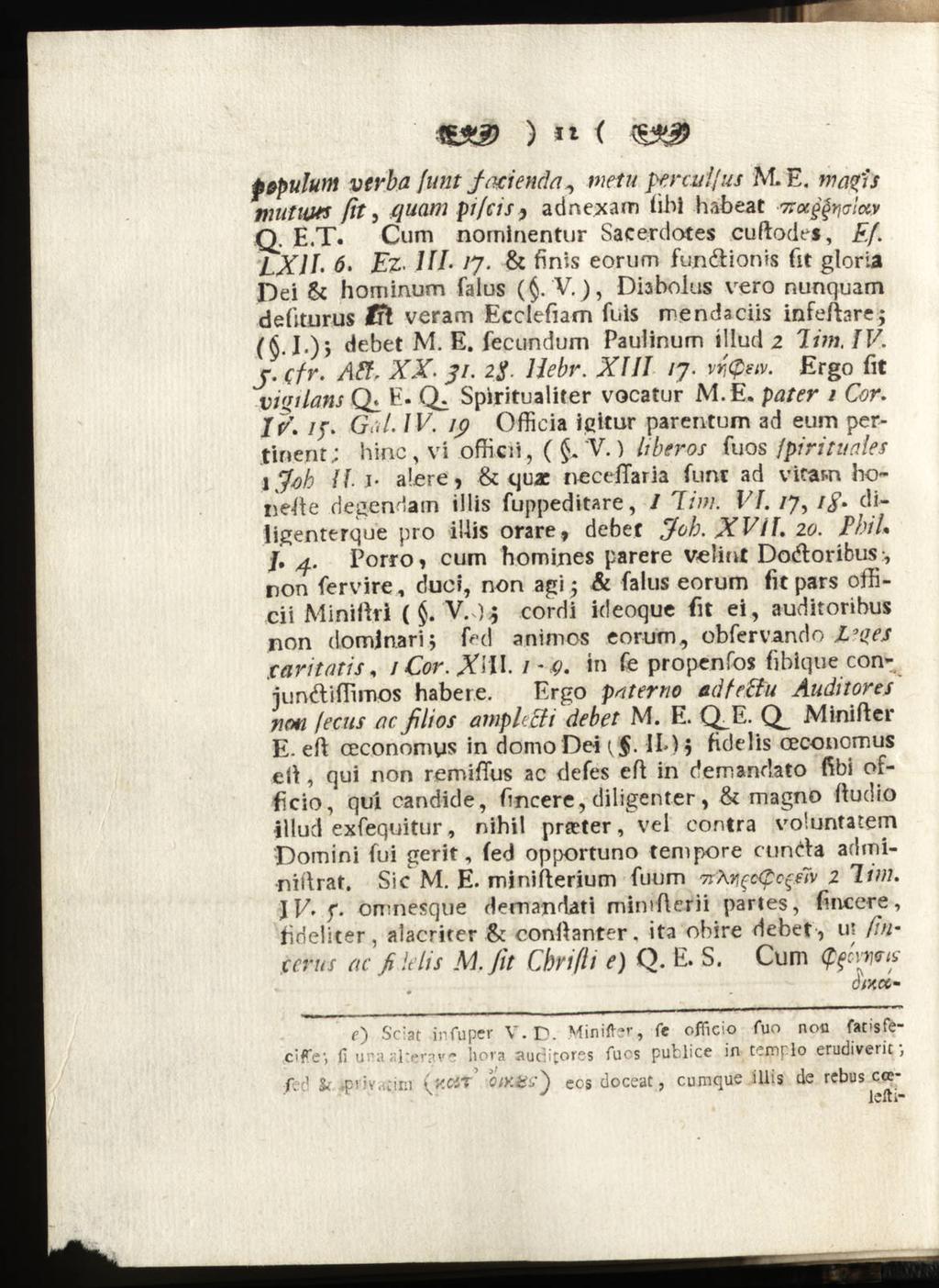 11XD ) " < populum vtrba funt facienda, metu percuifus M. E, matfs mutups ßt, quam pj/cis y adnexam fibl habeat nagfaictv Q. E.T. Cum nominentur Sacerdotes cuftodei, Ef. LXJb 6' Ez. III- iy.