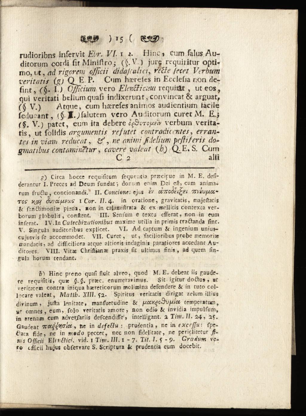 «MU» ) '5 ( rudioribns infervit Ebr. Vf. r 2. Hinc» cum Talus Auditorum cordi fifminiflroj ($.V.) jurj requiritur optimo, t t, ad rigorem cfjicii didajtulia, rette fecet Verbum veritatis (gj Q_E P.