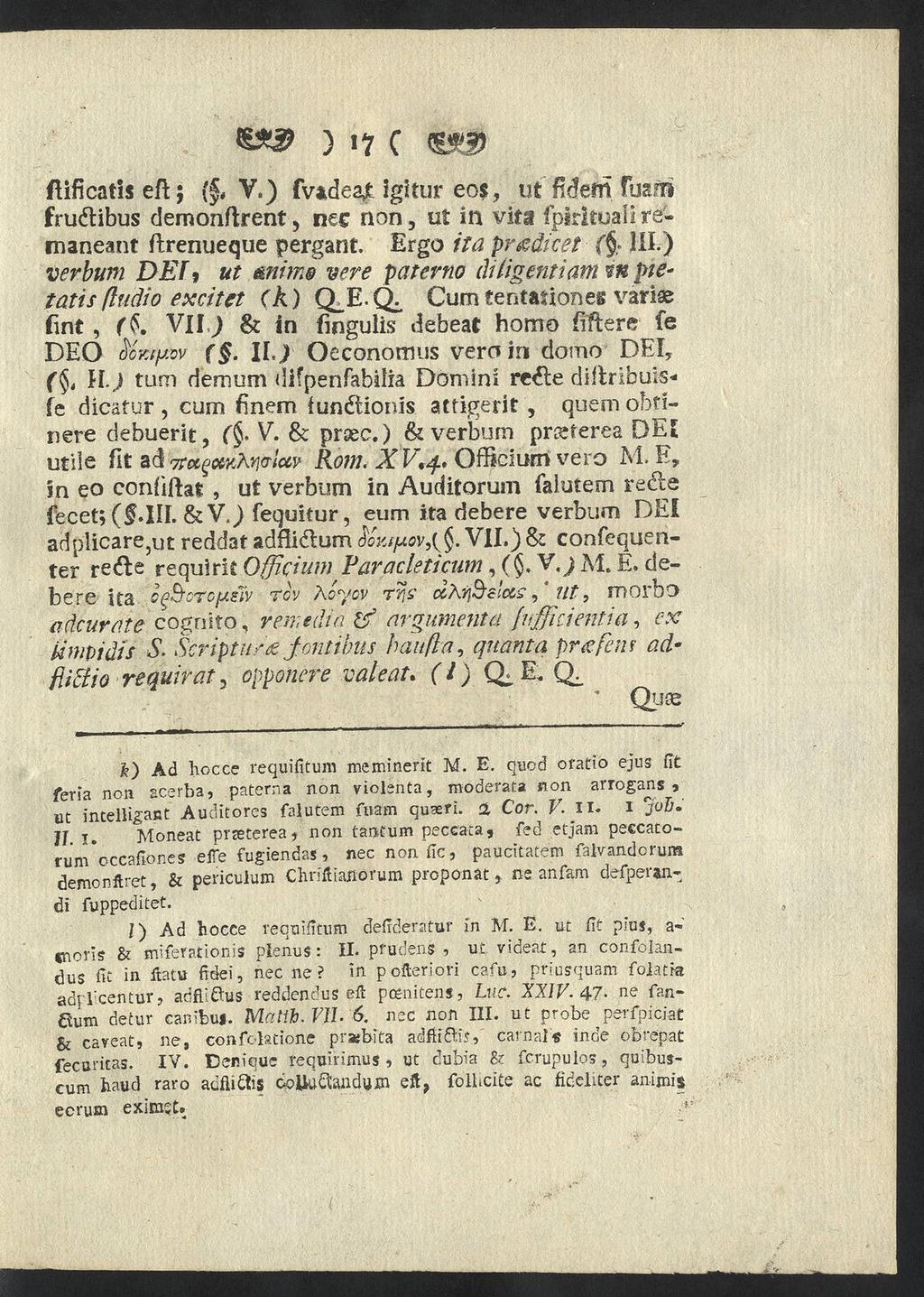 -. ' ) 11 c (Säd ftificatiseft; (, V.) fv*dea igitur eo$, ut fideftl fuarb fructibus dernonftrent, nec non, ut in vitt fpirituaiirémaneant ftrenueque perganf. Ergo ita pr&äket ( > III.