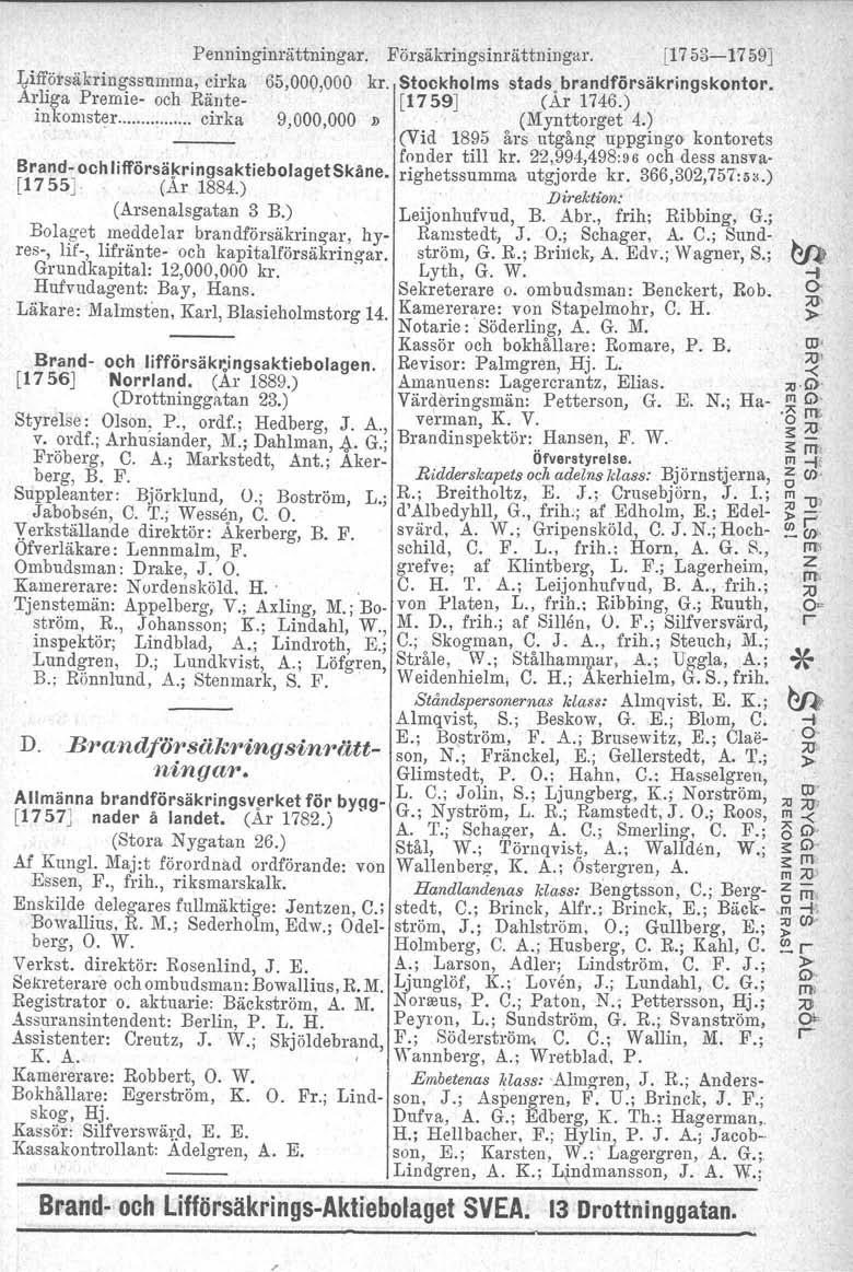 Penninginättninga. Fösäkingsinättninga. [1753-1759] ldiff.ösäking:ssnima, cika 65,000,000 k. Stockhoims stads. bandfösäkingskonto. Åliga Pemie- och Ränte- [1759] (A 1746.) inkomste cika 9,000,000 D.